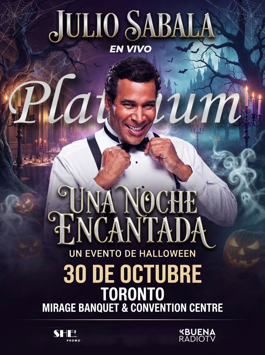 Julio Sabala en Vivo - Toronto - Platinum