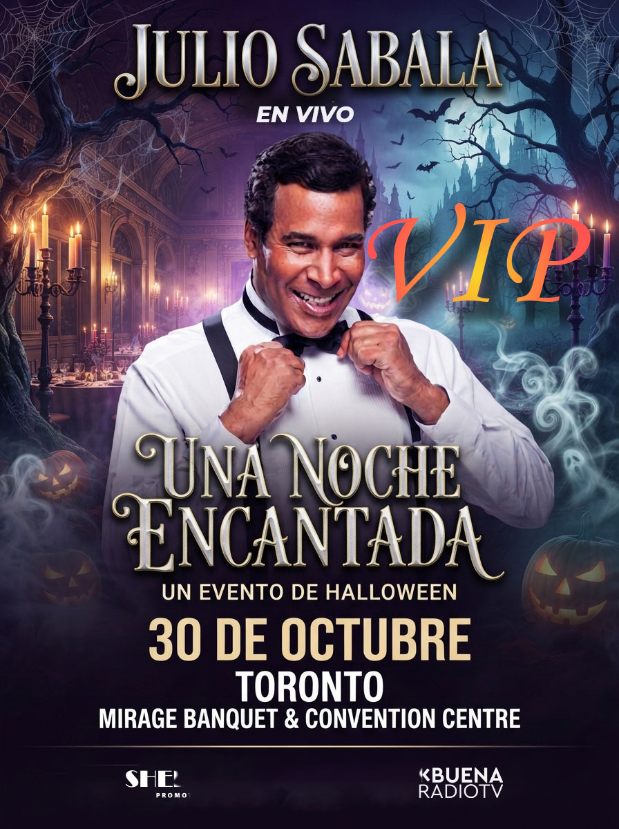 Julio Sabala en Vivo - Toronto - VIP